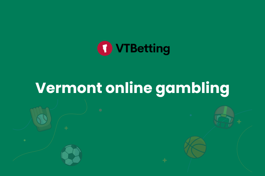 Vermont Online Gambling